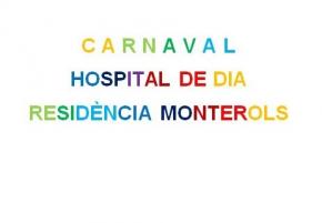 Carnaval a l’Hospital de Dia de la Residència Monterols